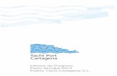 Informe de Progreso Pacto Mundial 2013 - Yacht Port Cartagena · El objetivo primordial de esta mercantil consiste en la explotación de una marina deportiva, ello conlleva el alquiler