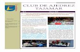CLUB DE AJEDREZ TAJAMAR€¦ · go del colegio JuanPa que, con sus ayudantes, hizo apa-Nº 9 Página 3 Y de nuevo en la sala de Aje-drez, compartimos un entrañable momento deleitándonos