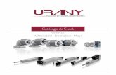 Catálogo de Stock - Urany · Catálogo de Stock. Flexibilidad y adaptabilidad para brindar las mejores soluciones a tu proyecto Un reto para mantener un inventario de productos mecánicos
