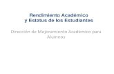 Dirección de Mejoramiento Académico para Alumnosescuelademedicina.tec.mx/media/130569/nuevo_reg... · Dirección de Mejoramiento Académico para Alumnos. Estatus de los estudiantes