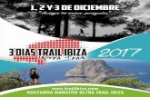 1, 2 y 3 de Diciembre días Trail Ibiza.pdf · los siguientes con tu mente, y los últimos kms sólo tú corazón puede vencerlos. Hola de nuevo. En esta entrada quiero compartir
