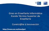 Grao en Enxeñaría Informática Escola Técnica Superior de ... · 9/2/2015  · investigación de calidade na USC 7ª universidade de España en calidade da produción científica