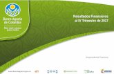 Resultados Financieros al IV Trimestre de 2017 · 2018. 2. 5. · Principales Resultados a Diciembre de 2017 Fuente: Estados Financieros Banco Agrario de Colombia.Vicepresidencia