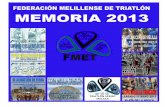 FEDERACIÓN MELILLENSE DE TRIATLÓN2013+FEMT.pdf · El Duatlón Copa de Melilla, se disputó el día 16 de Febrero de 2013 a las 10.00 horas, en los Pinares de Rostrogordo. La distancia