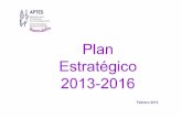 Plan Estratégico 2013-2016 · Plan Estratégico 2013-2016: Misión Qué es: Asociación pluridisciplinar sin ánimo de lucro de personas y organizaciones comprometidas con la promoción