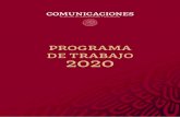 New Programa de Trabajo 2020 SCT · 2020. 8. 1. · El presente Programa de Trabajo Anual 2020 de la SCT, está enfocado en dar continuidad a los objetivos y metas nacionales, fruto