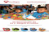 La Innovación en Fe y Alegría Ecuador · trabajando con personas que deberán construir su propio futuro, ... ños de la escuela guiados por sus tu-tores iniciaron la siembra, para