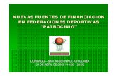 NUEVAS FUENTES DE FINANCIACION EN ......Actividades y competiciones ordinarias de la FVB. Organización de nuevas competiciones: campeonato de Euskadi 3x3 como fórmula de deporte