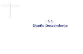 6.1 Diseño Descendentecad3dconsolidworks.uji.es/t2/67.pdf · 6.1 Diseño Descendente. En el diseño descendente de productos, el ensamblaje condiciona la forma y el tamaño de las