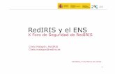 RedIRIS y el ENS€¦ · 15 Estado de implantación del ENS en RedIRIS Papel de RedIRIS y tipos de colaboración " El 100% considera interesante la colaboración entre instituciones