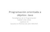 Programación+orientadaa objetos:+Java€¦ · • lenguaje de programación Java • compilador y sistema de ejecución – el programador compila el código – el código compilado