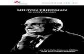 Milton Friedman, Su Centenario - HACERYo creo que Friedman es hoy en día -sin lugar a duda- uno de los principales economistas no solamente del siglo XX sino de la historia. Y hay