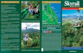 skyrail.com · Aprenda más sobre la selva tropical en el centro interpretativo de CSIRO (la Organización para la Investigación Científica e Industrial de Australia). Senderos