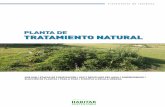 PLANTA DE TRATAMIENTO NATURAL · 2018. 8. 10. · PLANTA DE TRATAMIENTO NATURAL 4 Se pueden utilizar las plantas de tratamiento para todos los desechos de una vivienda, las aguas