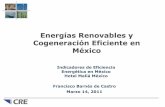 Energías Renovables y Cogeneración Eficiente en Méxicorbb/ERyS2013-1/Micro/3_Francisco_Barne… · de cogeneración, con una capacidad total de 3,360 MW. 19 permisos corresponden