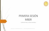 PRIMERA SESION MBSR · 2020. 7. 14. · PRIMERA SESIÓN Antoni Lacueva / / Consultas: alacueva@mindfulness-barcelona.com 2 1. Programa teórico(material en pdf) o Indicacionesmetodólogicas