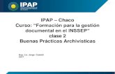 IPAP Chaco Curso: “Formación para la gestión documental en ...ipap.chaco.gov.ar/uploads/publicacion/a59d7de9a7b... · Curso: “Formación para la gestión ... reflejan en los