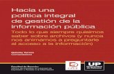 Hacia una política integral de gestión de la información públicadatos.bcn.cl/es/obtienearchivo?id=documentos/10221.1/... · Hacia una política integral de gestión de la información
