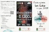  · 23 Festival de Pirotecnia "Ciudad de El Ejido" 2019, a cargo de la empresa Pirotecnia Nadal - Martí (L 'Olleria - Valencia). Sábd& 21 13 h "Feria del mediodía" en los locales