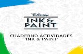 CUADERNO ACTIVIDADES 'INK & PAINT' - shopDisney España€¦ · practica dibujando algunos de tus personajes favoritos, repasa las lÍneas mÁs claras y colorÉalas.