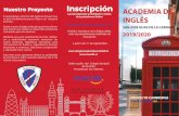 Nuestro Proyecto Inscripción ACADEMIA DE PROYECTO CAMBRIDGE 2019/2020 El aprendizaje y dominio del inglés es hoy por hoy un pilar fundamental para el futuro de nuestros alumnos.