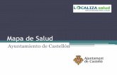 Mapa de Salud - Castellón de la Plana · 2018. 2. 26. · mapa de salud castellÓn de la plana nombre y apellidos nombre de la actividad para el recurso instituciÓn/Área fichas