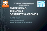 1° Congreso Argentino de Medicina Interna Pediátrica ... Interna/PDFs … · enfermedad pulmonar obstructiva crÓnica dr. victor pawluk divisiÓn neumotisiologÍa. hospital de niÑos