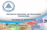 Encuesta Nacional de Inclusión Financiera · La encuesta recogió información estadística relacionada a los siguientes indicadores de Inclusión Financiera: Tenencia y uso de Servicios