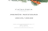 MENÚS NAVIDAD 2019/2020blog.cataloniahotels.com/es/blog/wp-content/... · Tartar de ahumados con gazpacho de aguacate y concasse de tomate ... Tartaletas de sopa de almendras con