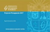 Proyecto Presupuesto 2017 - Francisco José de Caldas ...planeacion.udistrital.edu.co:8080/documents/280760/6823407/Prese… · Transferencias y aportes de la Nación Presupuesto