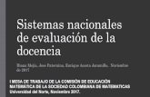 Sistemas nacionales de evaluación de la docenciascm.org.co/wp-content/uploads/2019/06/Mejia-Sistemas-Nacionales... · Sistemas nacionales de evaluación de la docencia Diana Mejía,