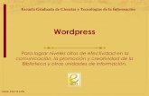 Wordpress · Herramientas Colaborativas Virtuales: Wordpress Perfil del Profesional de la Información en el Caribe ©2010. ACURIL/EGCTI-UPR Publicar y compartir enlaces y noticias