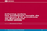 Informe sobre - UAB Barcelona · Col·lecció_Documents de Treball Sèrie_Desenvolupament Econòmic 11 Informe sobre les polítiques locals de consum a la província de Barcelona