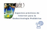 Aspectos prácticos de Internet para la Endocrinología Pediátrica · 2018. 7. 6. · Internet es el nuevo marco de referencia para la formación, conferencias y seminarios on-line