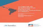 La Agenda de la Sociedad Civil frente a las Industrias ...fundar.org.mx/mexico/pdf/ReporteMexico.pdfLa Agenda de la Sociedad Civil frente a las Industrias Extractivas en México Más
