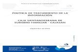 POLÍTICA DE TRATAMIENTO DE LA INFORMACIÓN CAJA ...€¦ · POLÍTICA DE TRATAMIENTO DE LA INFORMACIÓN CAJASAN POLÍTICA DE TRATAMIENTO DE LA INFORMACIÓN - PTI La Caja Santandereana
