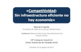 «Competitividad: Sin infraestructura eficiente no hay ... · Costos Logísticos en Argentina Incidencia de los costos logísticos de exportación sobre valor en planta de la carga,