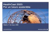 HealthCast 2020: Por un futuro sostenible 2020 PwC, presentació… · *connectedthinking PwC HealthCast 2020: Por un futuro sostenible Madrid, 11 de mayo, 2006. 2 PricewatershouseCoopers