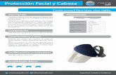 Protección Facial y Cabeza - Nara Safe€¦ · Careta de protección facial de suspensión ˚otante, cierre y ajuste tipo cremallera, con visor rígido, posee almohadi-lla para el