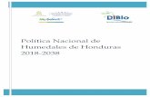 Política Nacional de Humedales de Honduras 2018 2038 · política se alinea con el objetivo general de la Política Hídrica Nacional de 2008 (SERNA, 2008), el cual plantea “Impulsar