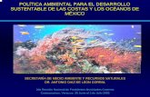 POLÍTICA AMBIENTAL PARA EL DESARROLLO SUSTENTABLE … DIAZ DE LEON 3A.pdfMARÍTIMO TERRESTRE ... 9“El Manejo Costero en México” y ... Percepciones sobre la calidad ambiental