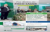 ANS 41.766-1 Por dentro do FISCO SAÚDE · Já o presidente do SINDIFISCO, João Hélio, parabenizou a todos que fazem do Fisco Saúde um dos melhores e mais completos planos de saúde