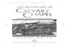 LOS PRINCIPIOS FUNDAMENTALES DEL MOVIMIENTO CALVARY …library.missioncalvary.com/translations/Spanish/es... · LOS PRINCIPIOS FUNDAMENTALES DEL MOVIMIENTO CALVARY CHAPEL CHUCK SMITH