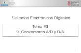 Sistemas Electrónicos Digitales Tema # 3 3.9... · Tipos de convertidores A/D (III) Convertidor flash •El divisor de tensión establece los niveles de voltaje de cada estado. •Un
