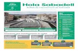 Juliol 2017 Hola Sabadellca.sabadell.cat/hola/HolaSBD1.pdf · 1 2017 Juliol #HOLASABADELL núm. 1 Hola Sabadell Butlletí de l’Ajuntament de Sabadell InIcI del procedIment sancIonador