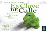 18 Festival de las Artes ENClave DECalle...públicos, de los más grandes y también de los más pequeños. Dos carpas de circo de las compañías francesas –3 x Rien y Le Cirque