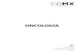 ONCOLOGÍA - data.salud.cdmx.gob.mxdata.salud.cdmx.gob.mx/.../Oncolog_ED_2017_1_act.pdf · Sistema genitourinario y renal: Cistitis hemorrágica (5 a 10%) y nefrotoxicidad. Sistema
