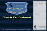Información certificación Coach Profesional · Coach Profesional. ESTRUCTURACIÓN Comprende 2 semanas de formación semi-presencial en Venezuela o totalmente online desde cualquier
