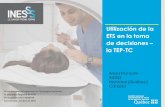 Utilización de la ETS en la toma de decisiones la TEP-TCredetsa.org/wp/wp-content/uploads/2017/03/12-Cas-succes-TEP.pdf · Ca pulmón 33,4%. 6 Objetivos •Evaluación de la utilización