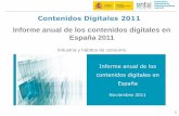 Informe anual de los contenidos digitales en España 2011 · La industria de los contenidos digitales facturó 9.125 millones de euros en 2010, un 14,1% más que el año anterior.